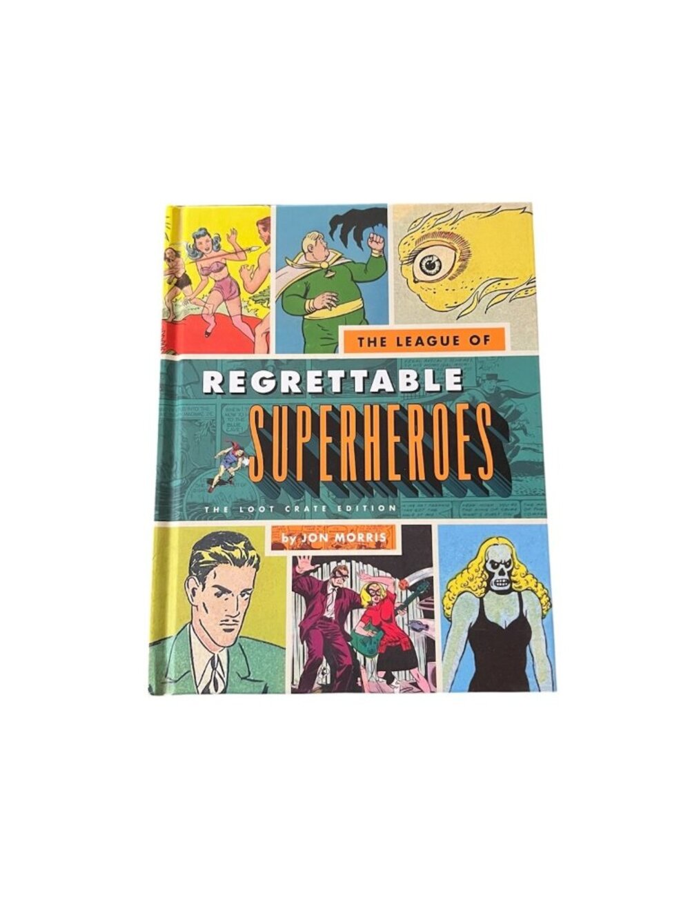 The League of Regrettable Superheroes Hardcover Book Loot Crate Edition Like New